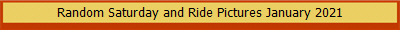 Random Saturday and Ride Pictures January 2021