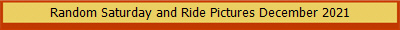 Random Saturday and Ride Pictures December 2021