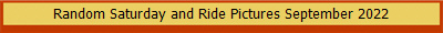 Random Saturday and Ride Pictures September 2022