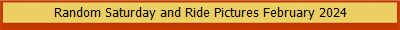 Random Saturday and Ride Pictures February 2024