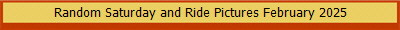 Random Saturday and Ride Pictures February 2025