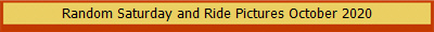 Random Saturday and Ride Pictures October 2020