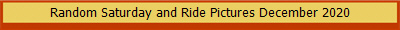 Random Saturday and Ride Pictures December 2020